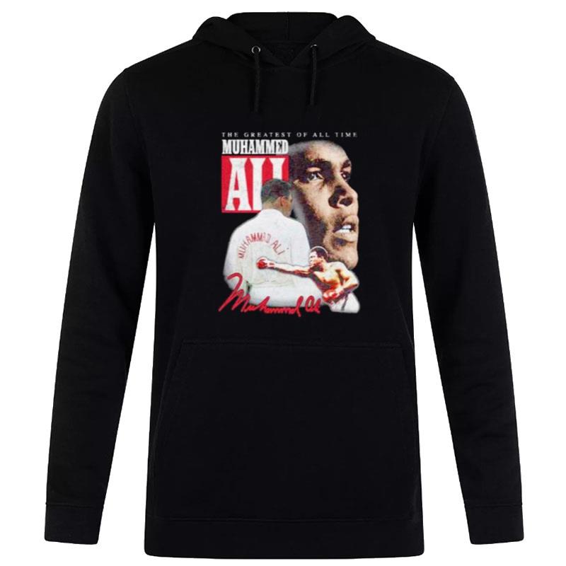 Muhammad Ali The Greatest Of All Time Hoodie