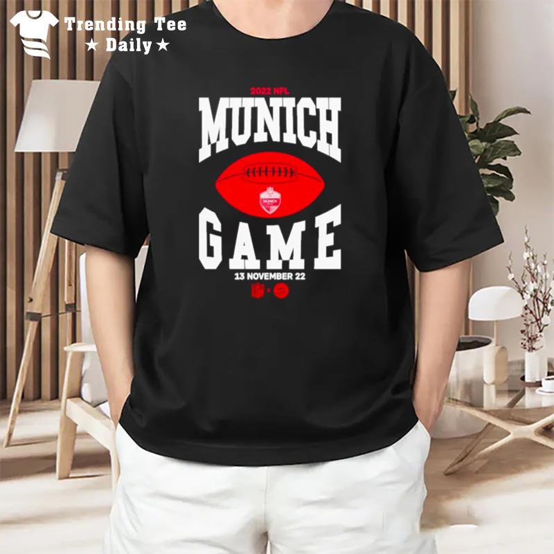 Munich Game 2022 Nfl Allianz Arena 13 Nov 2022 T-Shirt