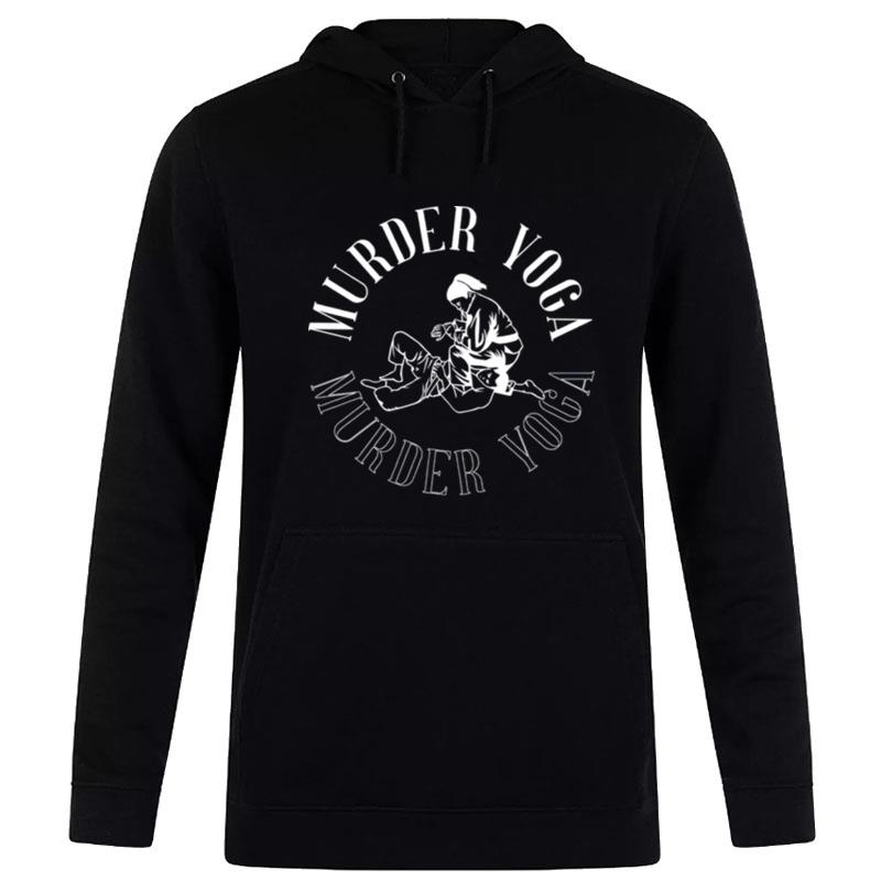 Murder Yoga Murder Yoga Hoodie