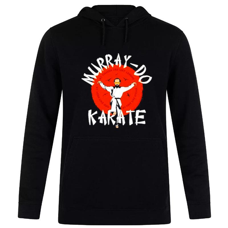 Murray Do Karate Hoodie