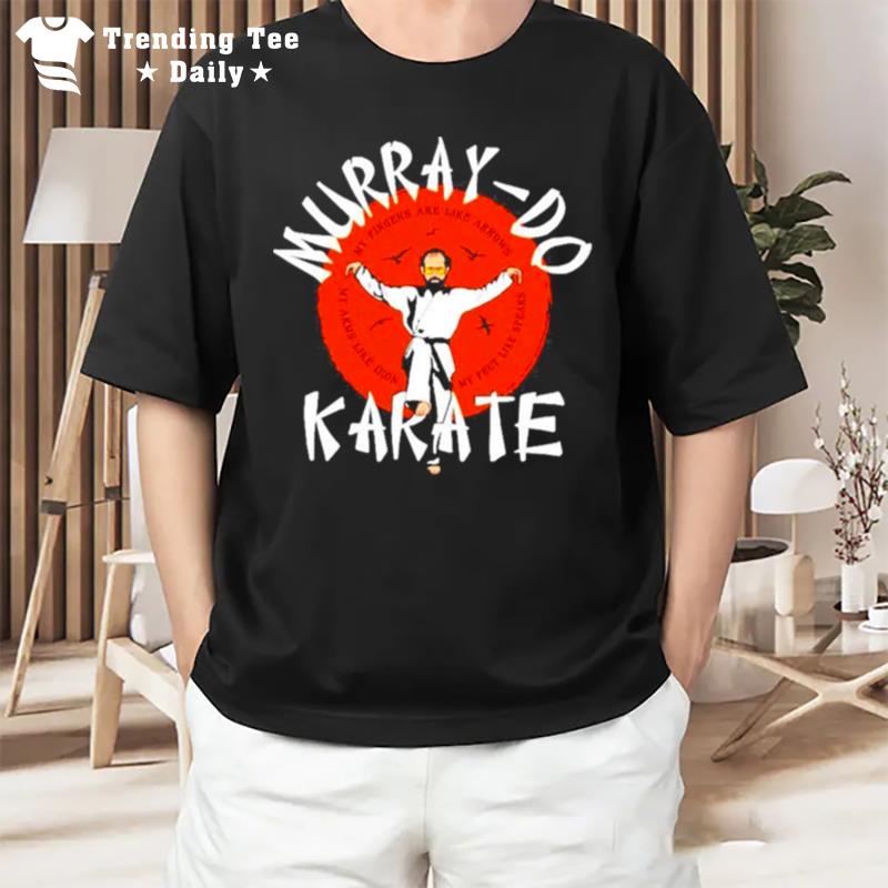 Murray Do Karate T-Shirt