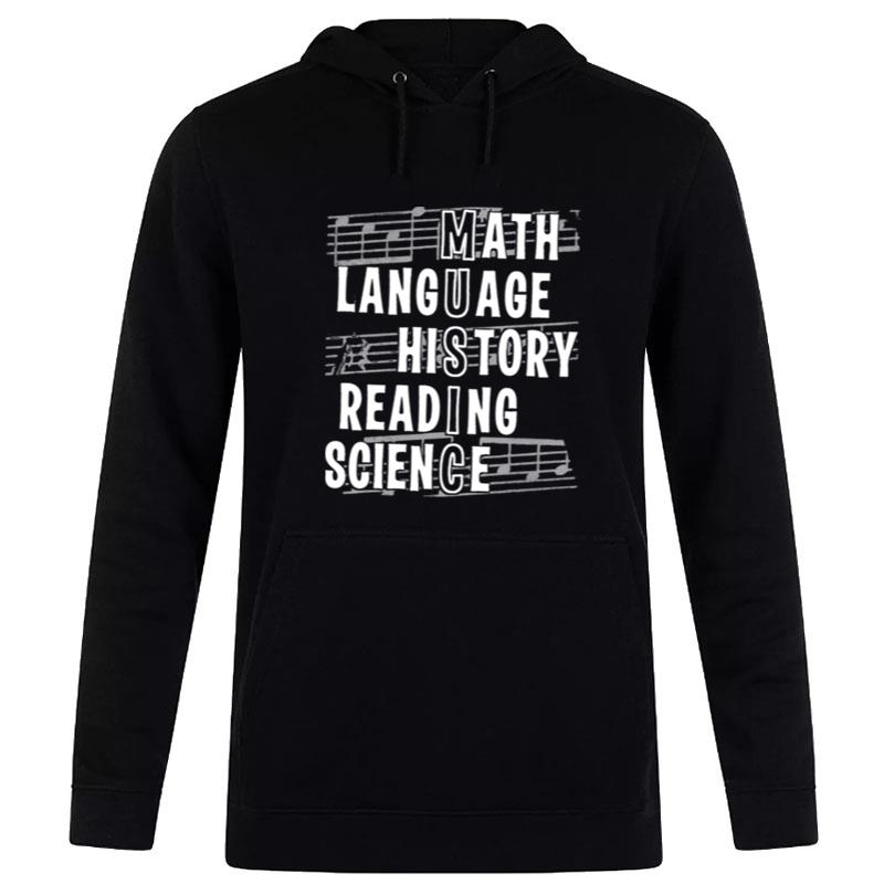 Music Math Language History Reading Science Hoodie