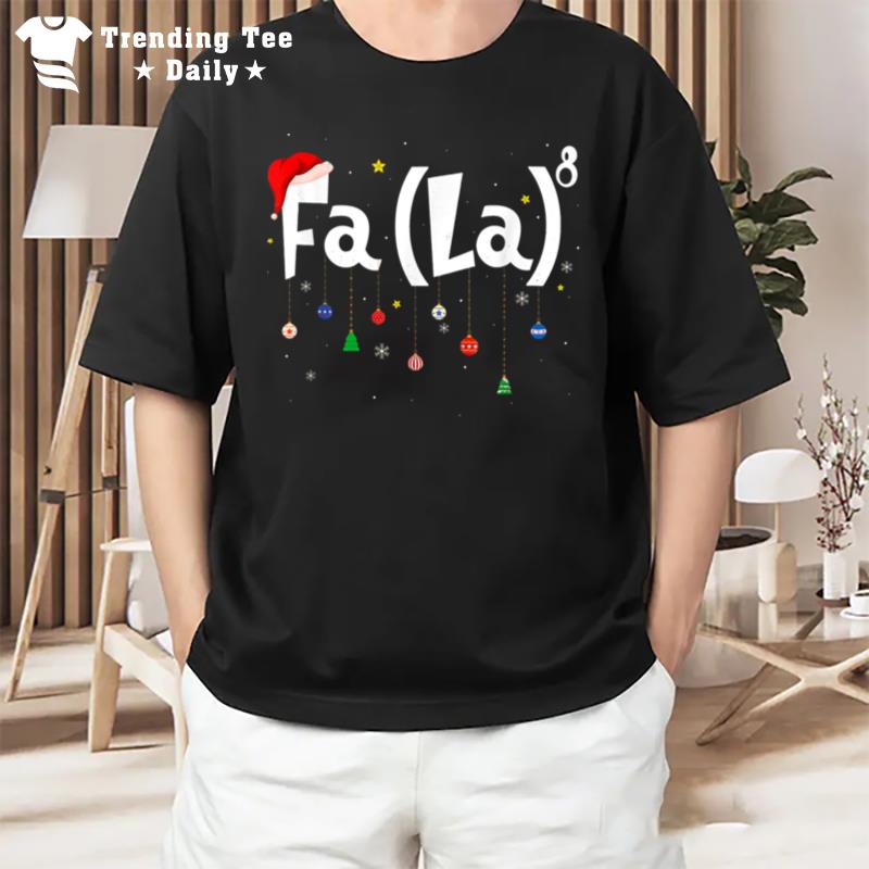 Musical n'te Fa (La)8 Santa Hat Music Math Teacher Christmas T-Shirt