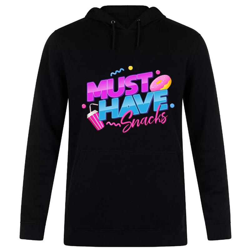 Must Have Snacks Hoodie