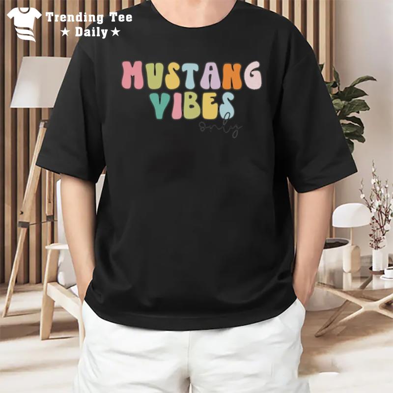 Mustang Vibes Only T-Shirt