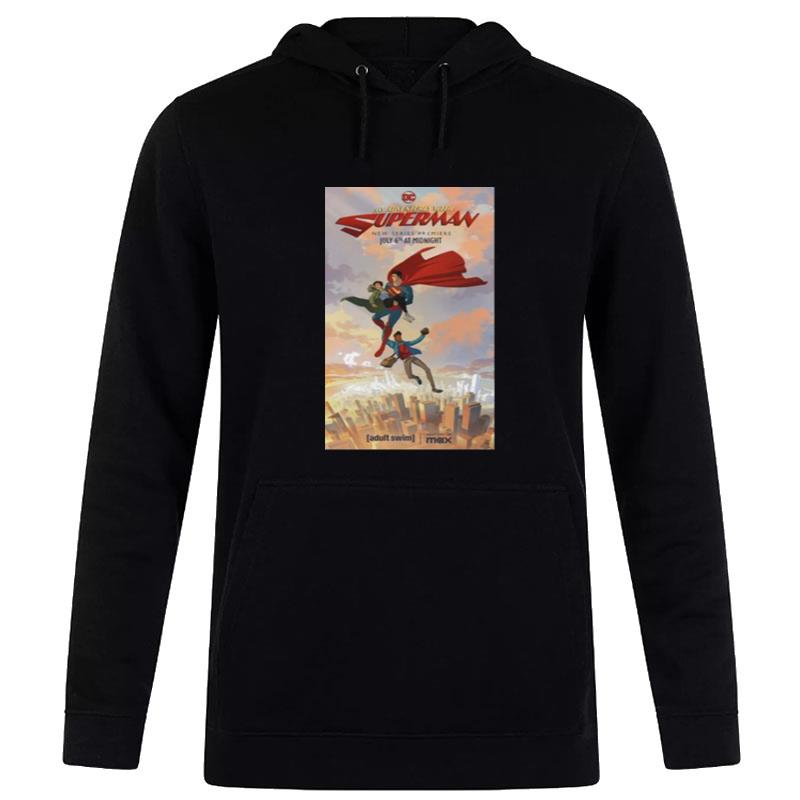 My Adventures With Superman July 6 2023 Poster Hoodie