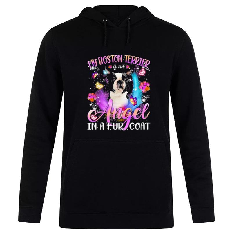 My Boston'terrier Is An Angel In A Fur Coa Hoodie