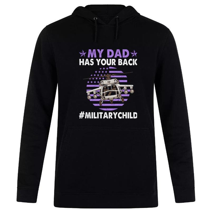 My Dad Has Your Back Military Child Military Children Hoodie