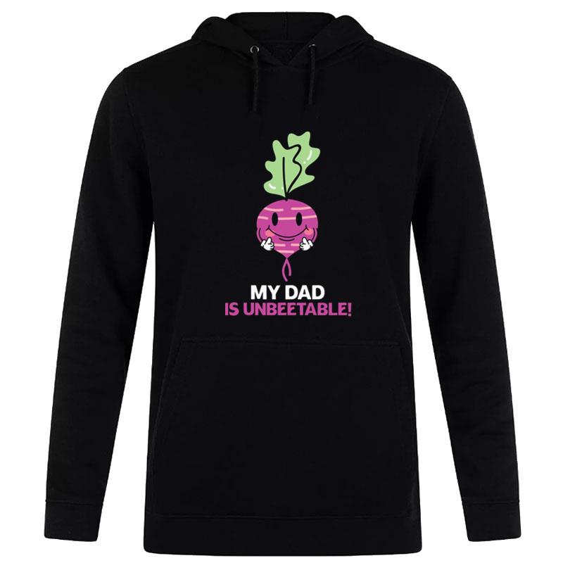 My Dad Is Un Beet Able Father Puns Father's Day Hoodie