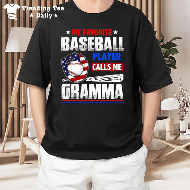 My Favorite Baseball Player Calls Me Gramma Baseball Spor T-Shirt