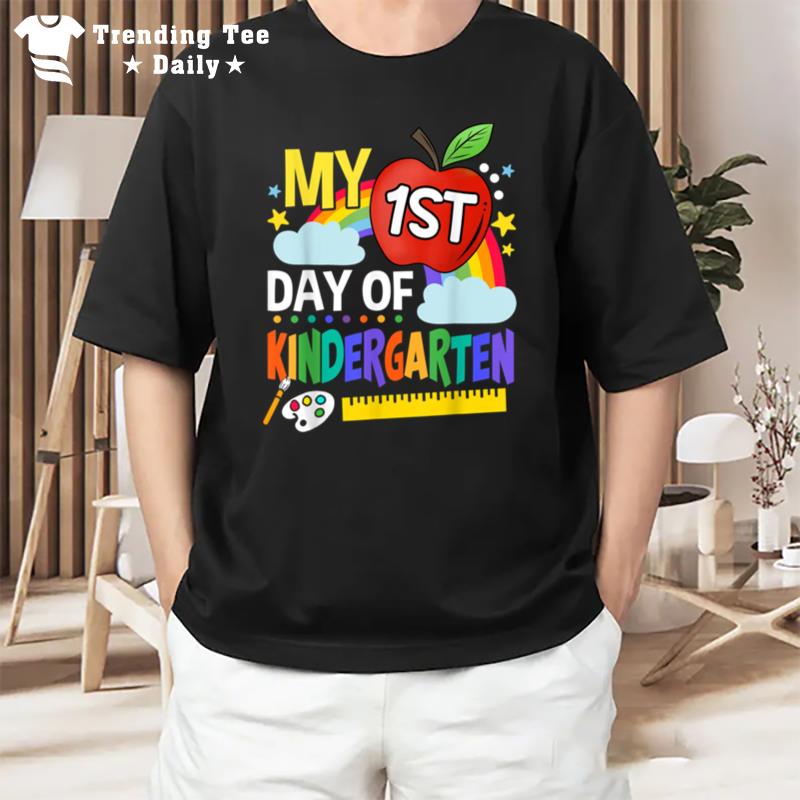 My First Day Of Kindergarten Funny Colorful Rainbow T-Shirt