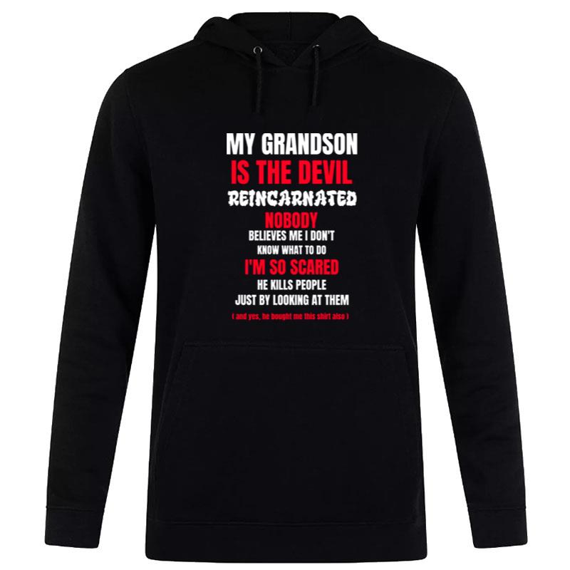 My Grandson Is The Devil Reincarn'ted Oddly Specific Hoodie