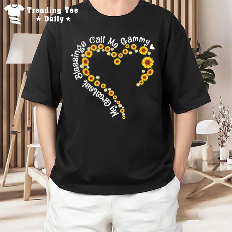 My Greatest Blessings Call Me Gammy Sunflower Hear T-Shirt