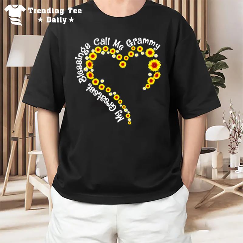 My Greatest Blessings Call Me Grammy Sunflower Hear T-Shirt