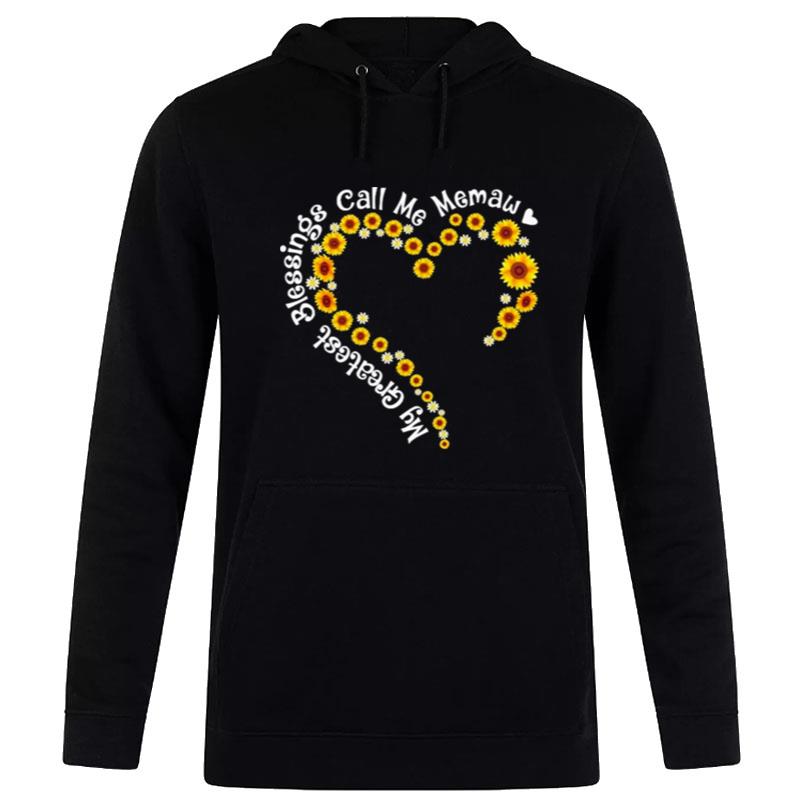 My Greatest Blessings Call Me Memaw Sunflower Hear Hoodie