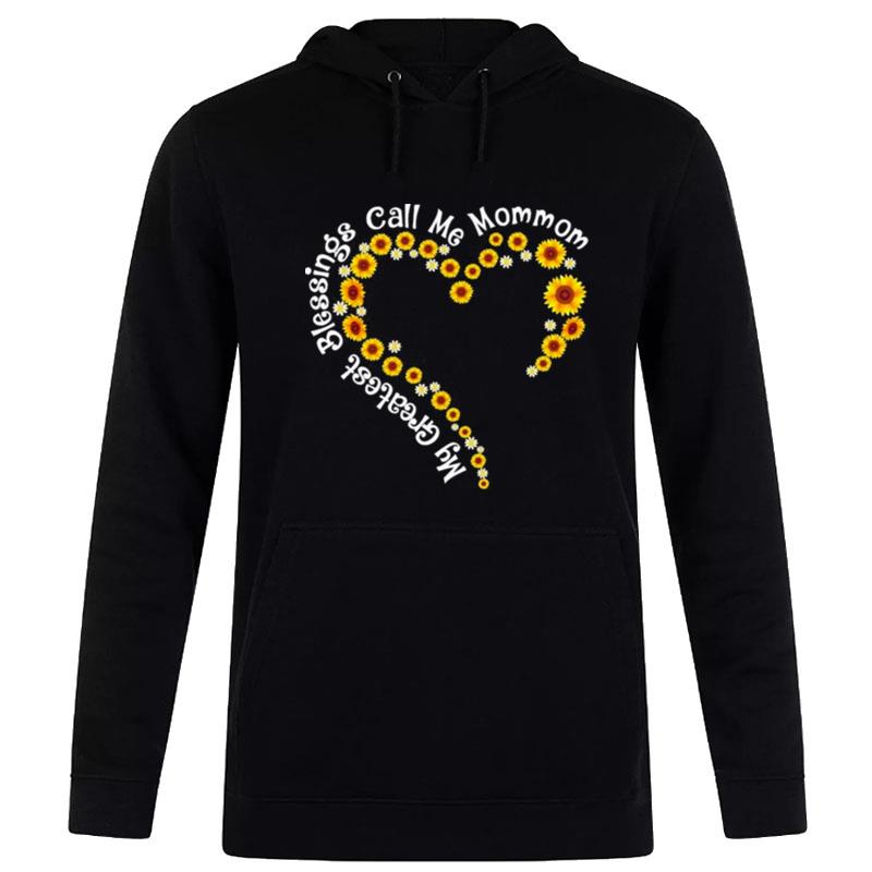 My Greatest Blessings Call Me Mommom Sunflower Hear Hoodie