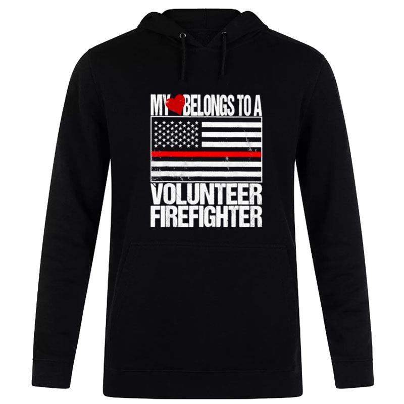 My Heart Belongs To A Volunteer Firefighter Flag Hoodie