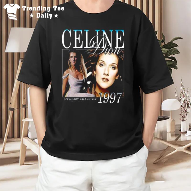 My Heart Will Go On 1997 Titanic Celine Dion T-Shirt