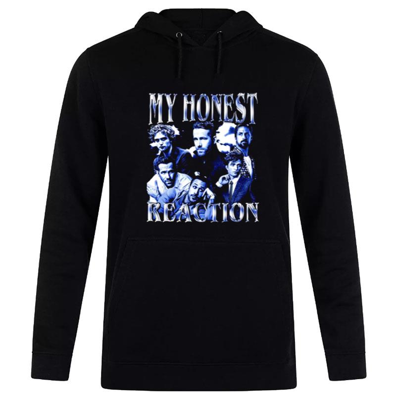 My Honest Reaction Hoodie