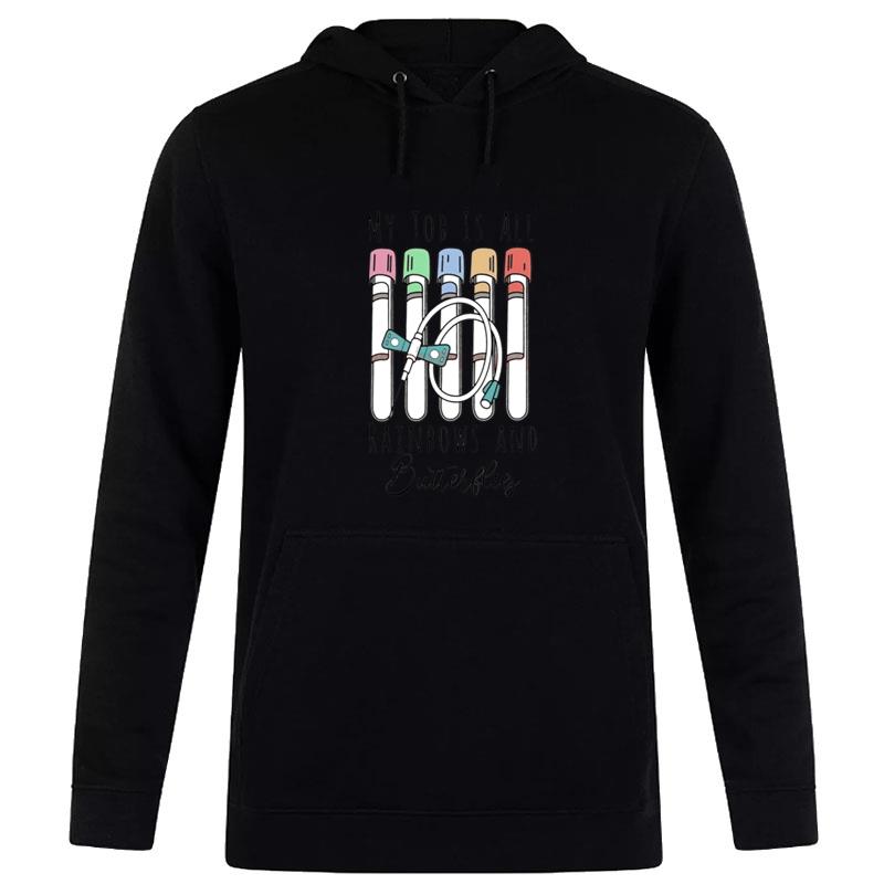 My Job Is All Rainbows And Butterflies Hoodie