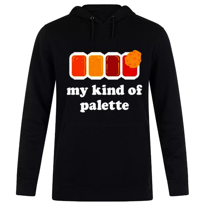 My Kind Of Palette Hoodie