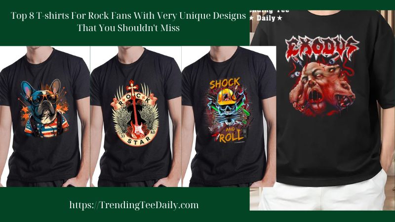 Top 8 T-shirts For Rock Fans With Very Unique Designs That You Shouldn't Miss