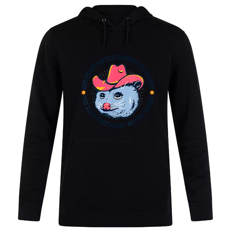 Accept The Vibes That Aren'T Rootin' Tootin' Funny Opossum Hoodie