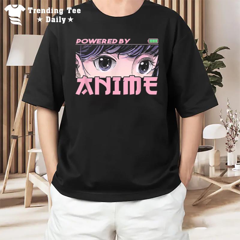 Anime Merch Anime Girl Powered By Anime T-Shirt