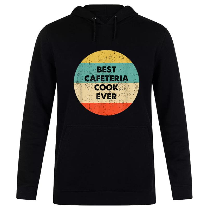 Cafeteria Cook Hoodie