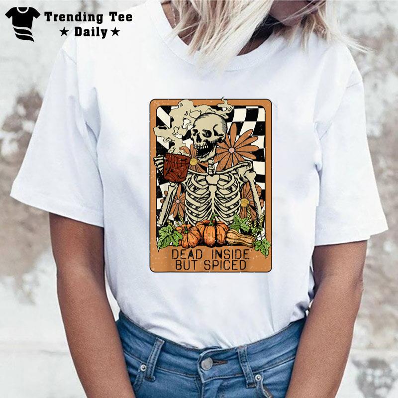 Dead Inside But Spiced Skeleton Groovy Halloween T-Shirt