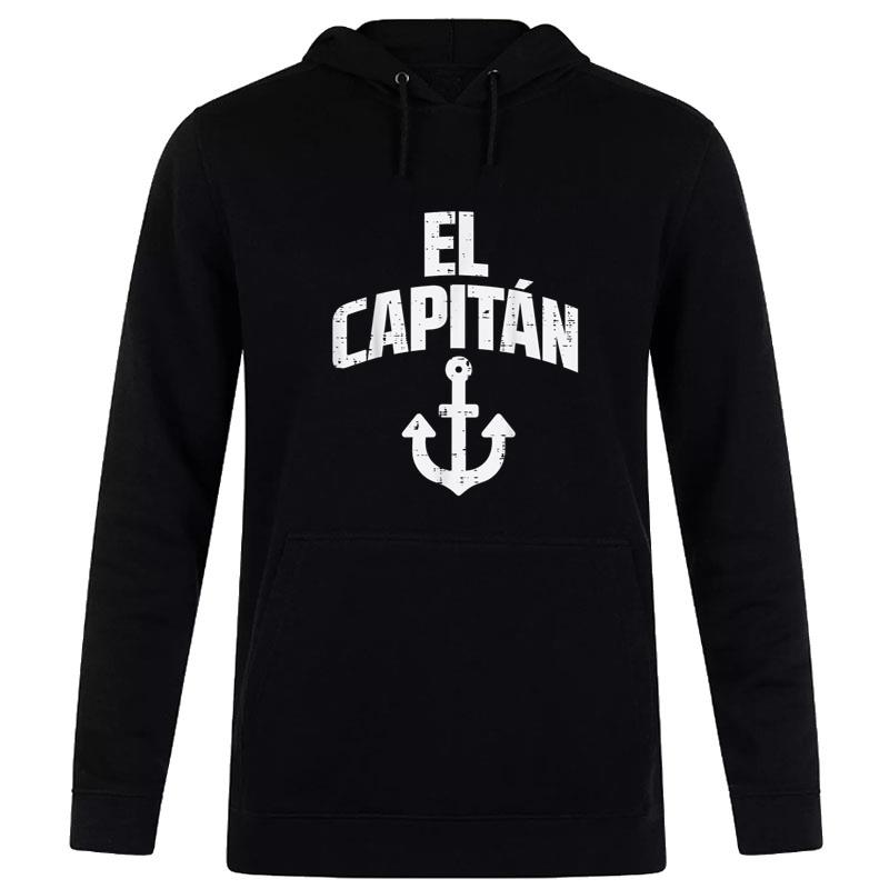 El Capitan Anchor Boat Owner Captain Yacht Ship Cruise Hoodie