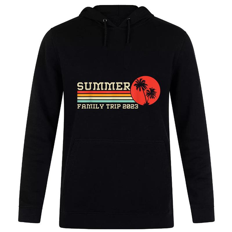 Family Vacation 2023 Summer Vacation Family Trip 2023 Hoodie