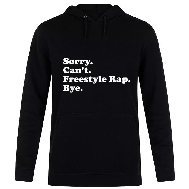 Funny Freestyle Rap S Or S Hoodie