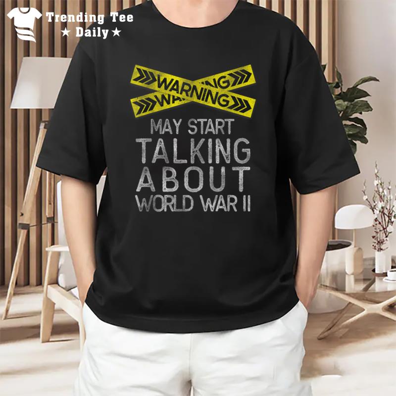 Funny World War Two Ww2 History Teacher Historian History T-Shirt