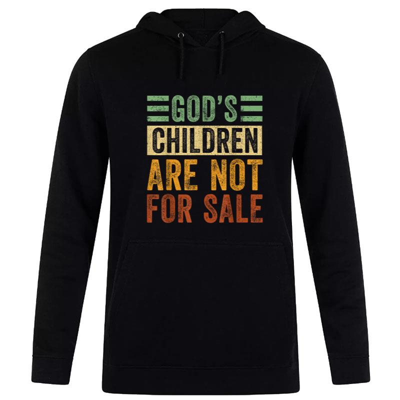 God'S Children Are Not For Sale Hoodie