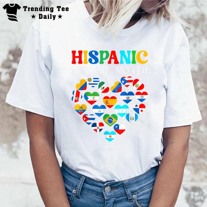 Happy National Hispanic Heritage Month All Countries Heart T-Shirt