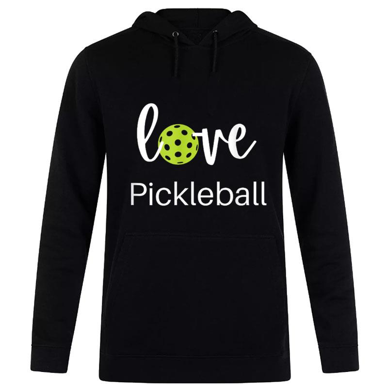 I Love Pickleball Hoodie