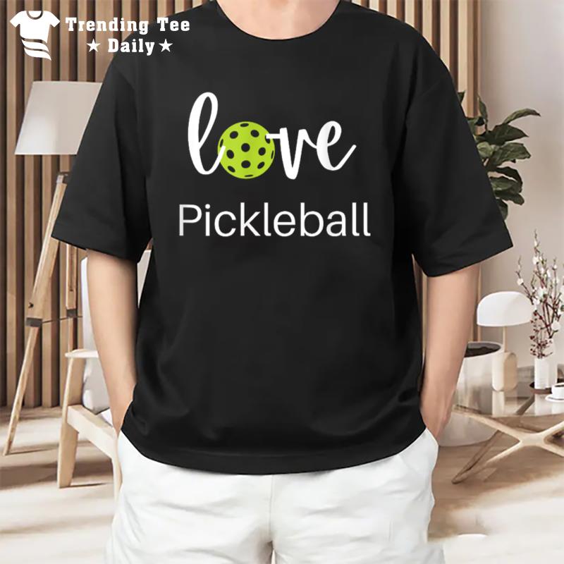 I Love Pickleball T-Shirt