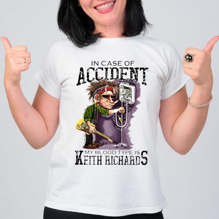 In Case Of Accident My Blood Type Is Keith Richards T-Shirt