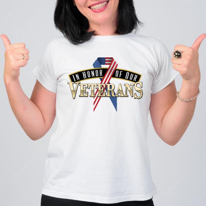 In Honor Of Our Veterans Veterans Day T-Shirt