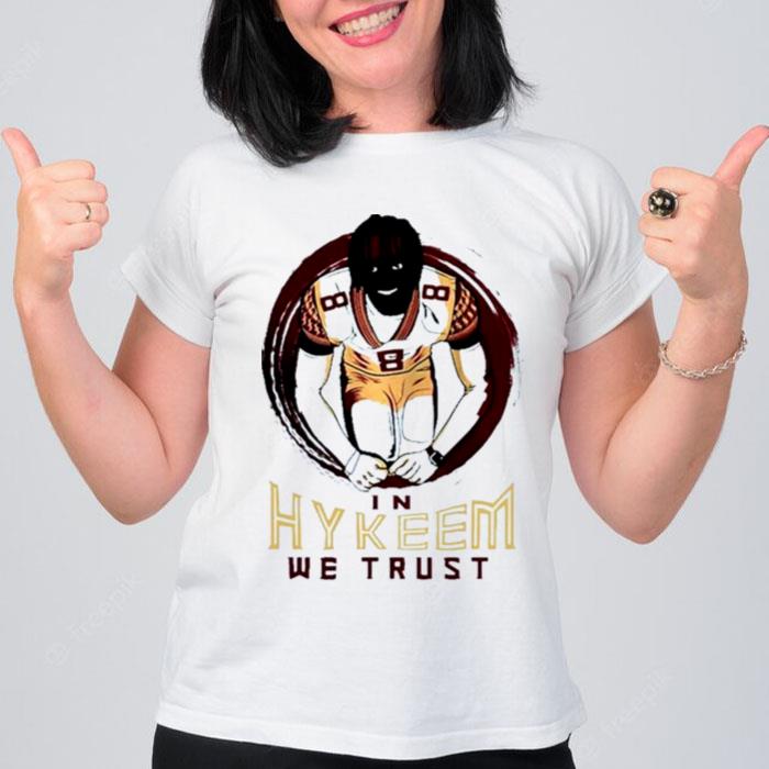 In Hykeem We Trust Hykeem Williams T-Shirt