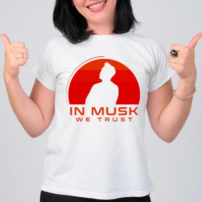 In Musk We Trus T-Shirt