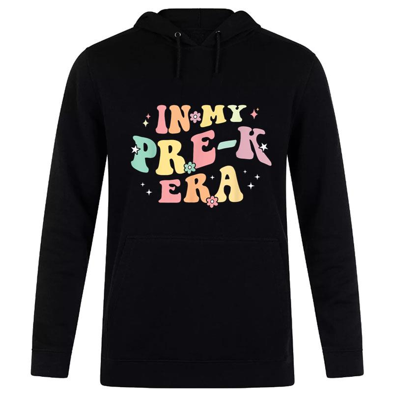 In My Pre K Era Retro Back To School Groovy Teacher Student 1 Hoodie