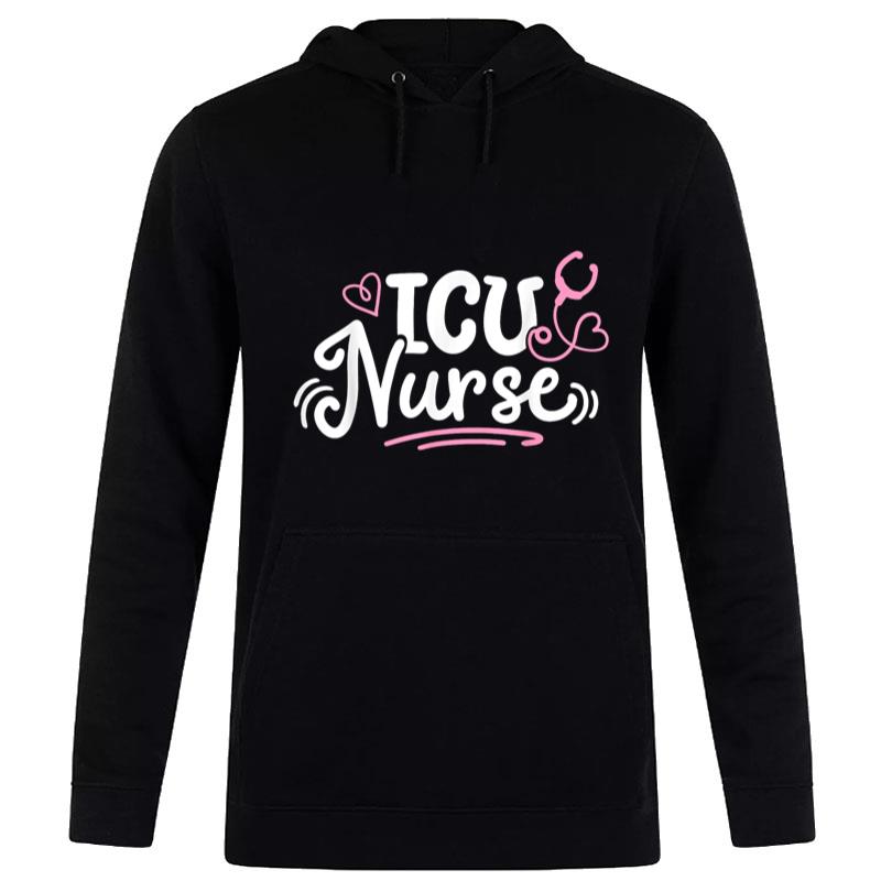 Intensive Care Unit Nurse Icu Nurse Hoodie