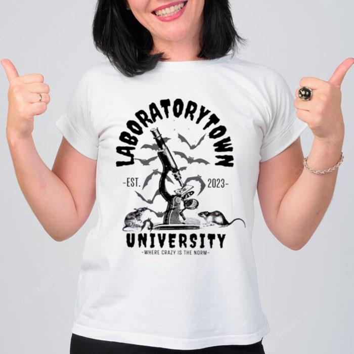 Laboratorary Town University Where Crazy Is The Norm T-Shirt