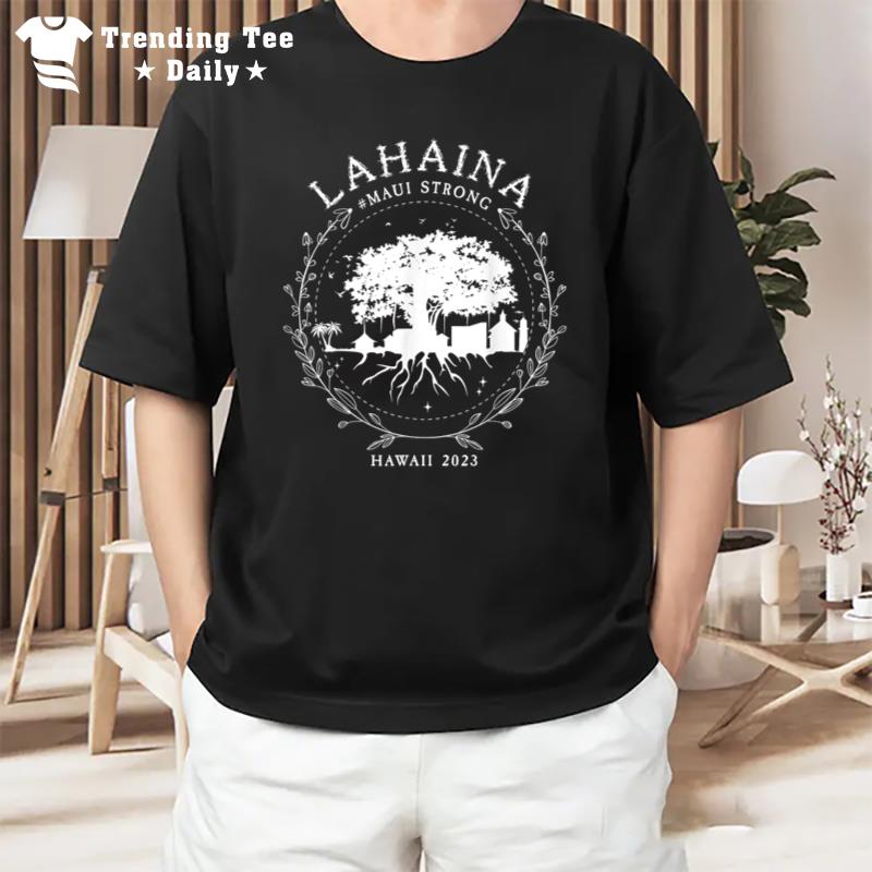 Lahaina Strong 1 T-Shirt