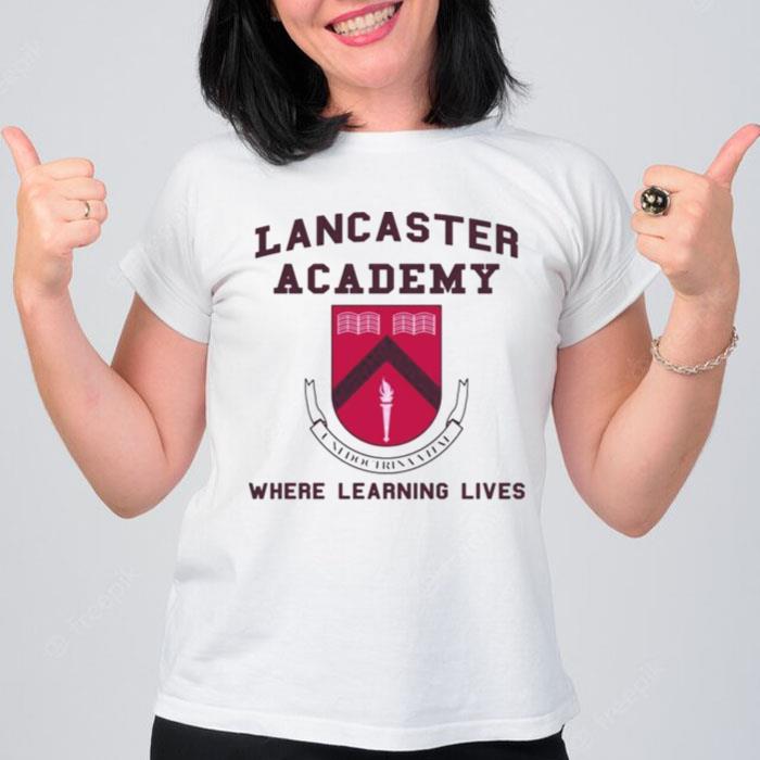 Lancster Academy Where Learning Lives T-Shirt