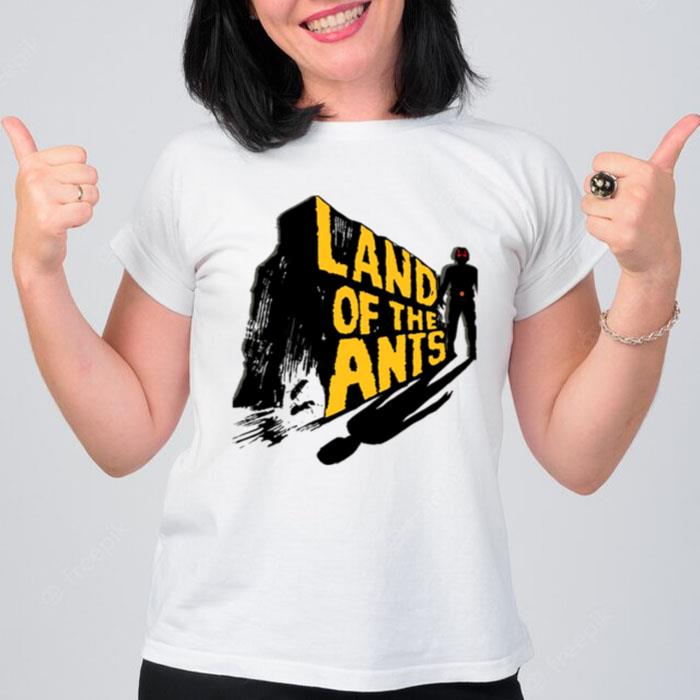 Land Of The Ants T-Shirt