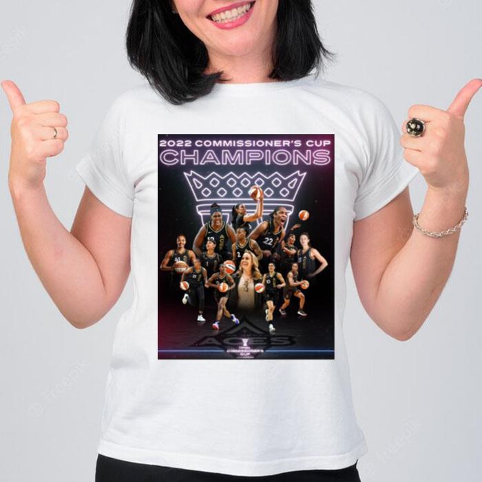 Las Vegas Aces Wnba 2022 Commissioner's Cup Champions T-Shirt