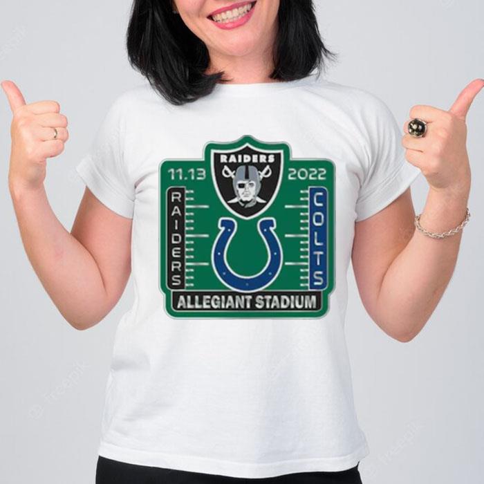 Las Vegas Raiders Vs Indianapolis Colts 11 13 2022 Allegiant Stadium T-Shirt